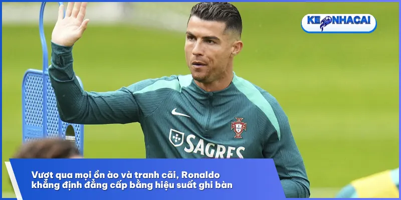 Đối mặt với vô vàn sóng gió, Ronaldo luôn biết cách đáp trả bằng bàn thắng và vinh quang